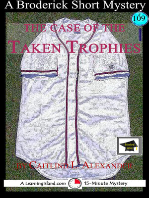 cover image of The Case of the Taken Trophies